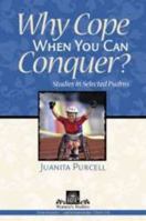Why Cope When You Can Conquer?: Studies in Selected Psalms (Rbp Women's Studies) 0872272036 Book Cover
