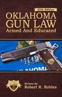 Oklahoma Gun Law: Armed And Educated 0692758046 Book Cover