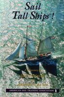 Sail Tall Ships: A Directory of Sail Training and Adventure at Sea 0963648357 Book Cover