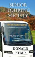 Senior Touring Society 1975756142 Book Cover