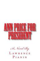 Ann Price For President 1502787563 Book Cover