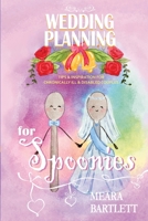 Wedding Planning for Spoonies: Tips and Inspiration for Chronically ill and Disabled Couples 1736373609 Book Cover