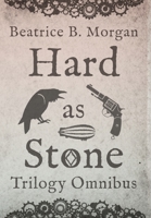 Hard as Stone Trilogy Omnibus 1644771659 Book Cover