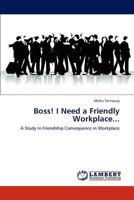 Boss! I Need a Friendly Workplace... 3848411288 Book Cover
