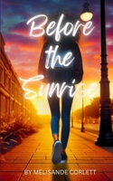 Before the Sunrise 1300550538 Book Cover