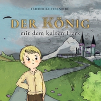 Der König mit dem kalten Herz (German Edition) 3769301692 Book Cover