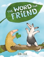 The Word for Friend 0374310467 Book Cover