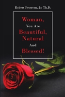 Woman, You are Beautiful, Natural and Blessed! 1684701414 Book Cover