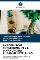 Akademische Forschung Im 21. Jahrhundert. Zusammenstellung 6203349518 Book Cover