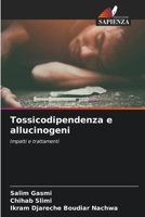 Tossicodipendenza e allucinogeni (Italian Edition) 6208120268 Book Cover