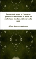 Comentario sobre el Programa general de Acci�n de la Uni�n en materia de Medio Ambiente hasta 2020 0244968179 Book Cover