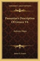 Pausanias's Description of Greece, Volume 6 1011337029 Book Cover