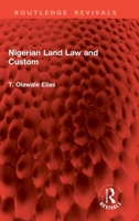 Nigerian Land Law and Custom 1032846062 Book Cover