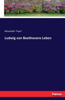 Ludwig Van Beethovens Leben 3742880217 Book Cover