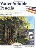 Water Soluble Pencils (Step-by-step Leisure Arts) 0855329637 Book Cover