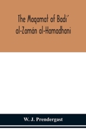 The Maqamat of Badi' al-Zamán al-Hamadhani Translated from the Arabic with an introduction and notes historical and grammatical 9354150640 Book Cover