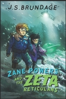 Zane Powers & The Zeta Reticulans: Faster Than the Speed of Light! 149121449X Book Cover