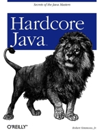 Hardcore Java 0596005687 Book Cover
