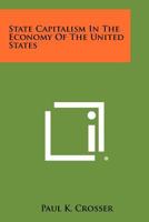 State Capitalism in the Economy of the United States 1258275643 Book Cover