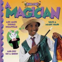 I Want to Be a Magician 1568473656 Book Cover