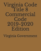 Virginia Code Title 8 Commercial Code 2019-2020 Edition 1708003444 Book Cover