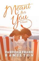 Meant for You 1532070489 Book Cover