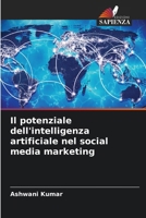 Il potenziale dell'intelligenza artificiale nel social media marketing (Italian Edition) 6207608836 Book Cover