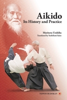 Aikido - Its History and Practice 4907009496 Book Cover