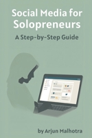 Social Media for Solopreneurs: A Step-by-Step Guide 9374125161 Book Cover