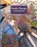 Newfie Therapy: Stress Relieving Adult Coloring Book (Newfie Therapy Coloring Book) B08GTL78J4 Book Cover