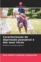 Caracterização da depressão puerperal e dos seus riscos (Portuguese Edition) 6206998533 Book Cover