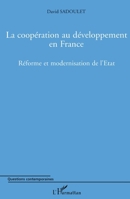 La coopération au développement en France: Réforme et modernisation de l'Etat (Questions Contemporaines) (French Edition) 229602288X Book Cover