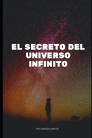 El secreto del universo infinito B0C2RPBMTC Book Cover