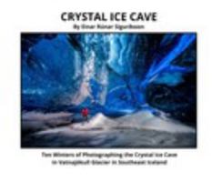 Crystal Ice Cave 1034050893 Book Cover