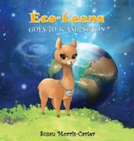 Eco-Leena: Goes to Washington 0990656713 Book Cover