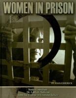 Women in Prison (Incarceration Issues: Punishment, Reform, and Rehabilitation) (Incarceration Issues: Punishment, Reform, and Rehabilitation) 1590849930 Book Cover