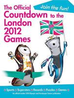 Official Countdown to the London Olympic Games 2012 1847327052 Book Cover
