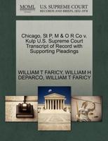 Chicago, St P, M & O R Co v. Kulp U.S. Supreme Court Transcript of Record with Supporting Pleadings 1270285149 Book Cover