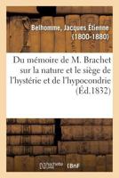 Rapport analytique du mémoire de M. Brachet sur la nature et le siège de l'hystérie et l'hypocondrie 2329109555 Book Cover