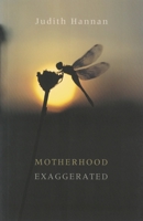 Motherhood Exaggerated 1933880279 Book Cover