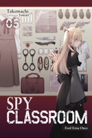 Spy Classroom, Vol. 5 (Light Novel) 1975343123 Book Cover