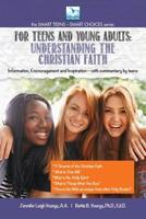 Teens and Young Adults-Understanding the Christian Faith 194078476X Book Cover