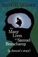 The Many Lives of Samuel Beauchamp 1940757029 Book Cover