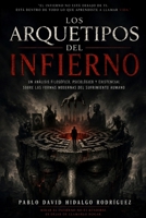 Los arquetipos del infierno (Los Rostros del Mal) (Spanish Edition) B0H3B512D9 Book Cover