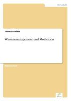 Wissensmanagement Und Motivation 383864655X Book Cover