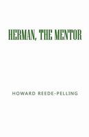 Herman, the Mentor 1426952295 Book Cover
