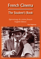 French Cinema: The Student's Book (Apprentissage du cinema francais - English Edition) 1585102059 Book Cover