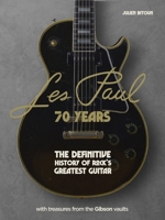 Les Paul - 70 Years 1802795308 Book Cover