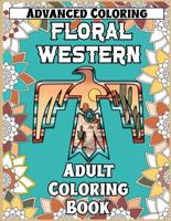 Floral Western Adult Coloring Book 1737983338 Book Cover