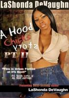 A Hood Chick's Story Pt. 2 0984489703 Book Cover